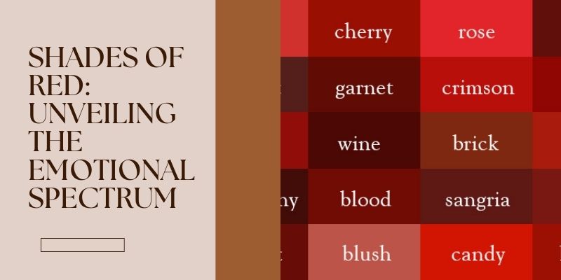 Shades of Red: Unveiling the Emotional Spectrum